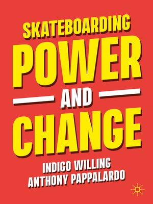 cover image of Skateboarding, Power and Change